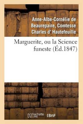 Marguerite, Ou La Science Funeste - Litterature (Paperback)