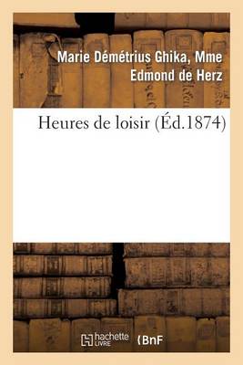Heures de Loisir - Litterature (Paperback)