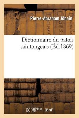 Dictionnaire Du Patois Saintongeais - Langues (Paperback)
