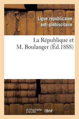 La R�publique Et M. Boulanger - Histoire (Paperback)