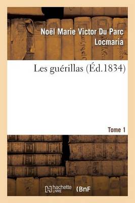 Les Guerillas. Tome 1 - Litterature (Paperback)