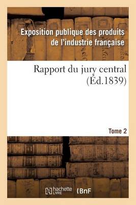 Rapport Du Jury Central. Tome 2 - Sciences (Paperback)