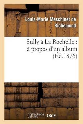 Sully � La Rochelle: � Propos d'Un Album - Histoire (Paperback)