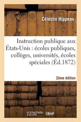 L'Instruction Publique Aux �tats-Unis(2e �dition) - Sciences Sociales (Paperback)