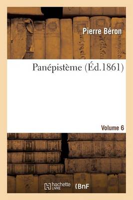 Pan�pist�me. Volume 6 - Sciences (Paperback)