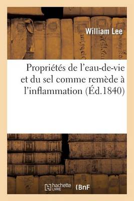 Proprii Ti S De L Eau De Vie Et Du Sel Comme Remi De I L Inflammation By Lee W Waterstones