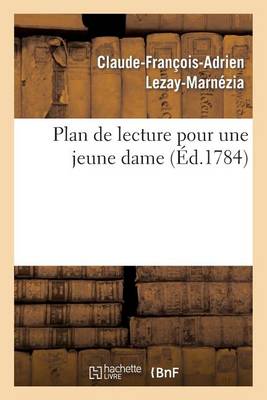 Plan de Lecture Pour Une Jeune Dame - Litterature (Paperback)