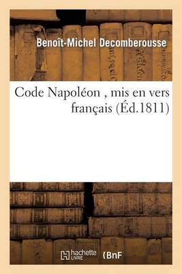 Code Napol�on, MIS En Vers Fran�ais - Litterature (Paperback)
