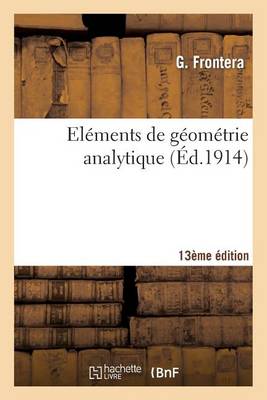 El�ments de G�om�trie Analytique 13�me �dition - Sciences (Paperback)