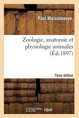 Zoologie, Anatomie Et Physiologie Animales 7�me �dition - Sciences (Paperback)