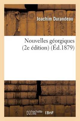Nouvelles G�orgiques 2e �dition - Litterature (Paperback)