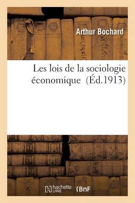 Les Lois de la Sociologie Economique - Sciences Sociales (Paperback)