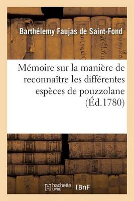 Memoire Sur La Maniere de Reconnaitre Les Differentes Especes de Pouzzolane - Savoirs Et Traditions (Paperback)