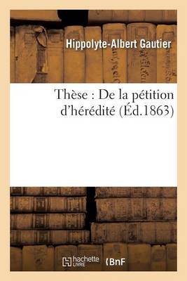 Th�se: de la P�tition d'H�r�dit� - Sciences Sociales (Paperback)