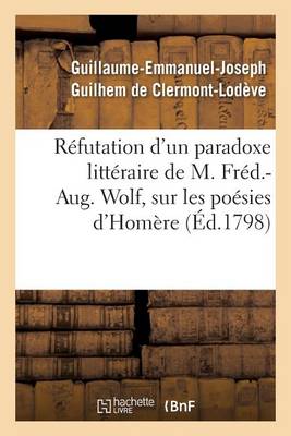 R�futation d'Un Paradoxe Litt�raire, Sur Les Po�sies d'Hom�re - Litterature (Paperback)