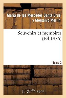 Souvenirs Et M moires Tome 2 - Histoire (Paperback)