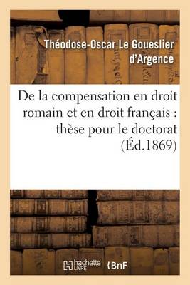 Th�se: de la Compensation - Sciences Sociales (Paperback)