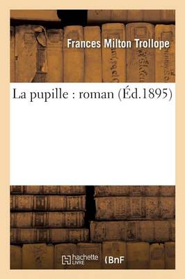 La Pupille: Roman - Litterature (Paperback)