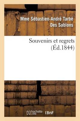 Souvenirs Et Regrets - Litterature (Paperback)