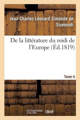de la Litt�rature Du MIDI de l'Europe Tome 4 - Litterature (Paperback)