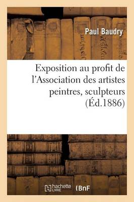 Exposition Au Profit de l'Association Des Artistes Peintres, Sculpteurs, Monument � La M�moire - Litterature (Paperback)