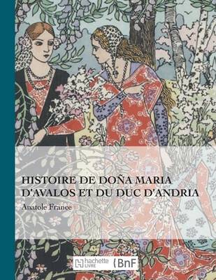 Histoire de Do�a Maria d'Avalos Et Du Duc d'Andria - Beaux Livres / Litterature (Paperback)