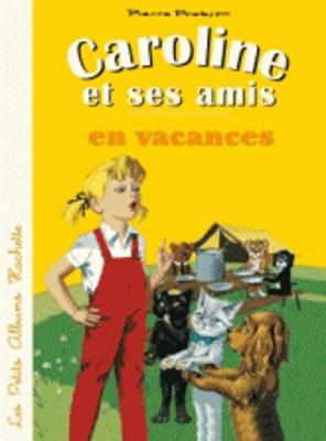 Caroline et ses amis en vacances (Paperback)