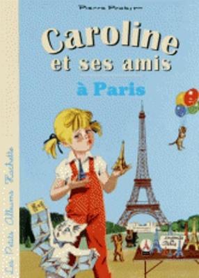 Caroline et ses amis a Paris (Paperback)