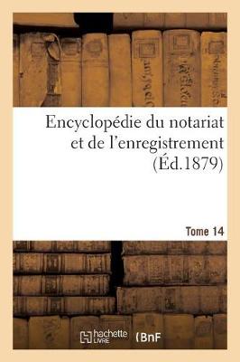 Encyclop�die Du Notariat Et de l'Enregistrement (Paperback)