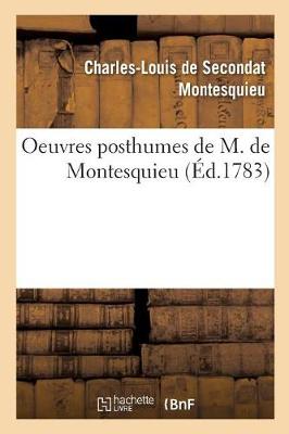 Oeuvres Posthumes de M. de Montesquieu - Litterature (Paperback)