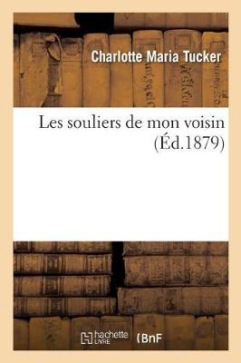 Les Souliers de Mon Voisin - Litterature (Paperback)