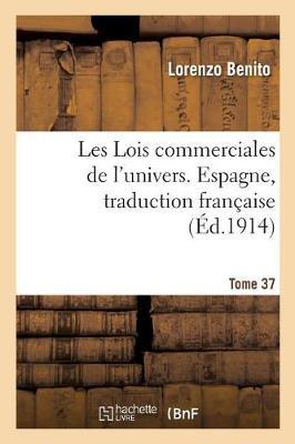 Les Lois Commerciales de l'Univers, Espagne, Traduction Fran�aise Tome 37 - Sciences Sociales (Paperback)