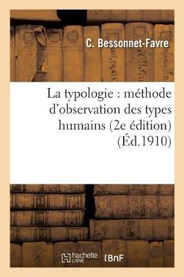 La Typologie: M�thode d'Observation Des Types Humains 2e �dition - Sciences (Paperback)