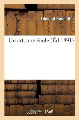 Un Art, Une �cole - Litterature (Paperback)