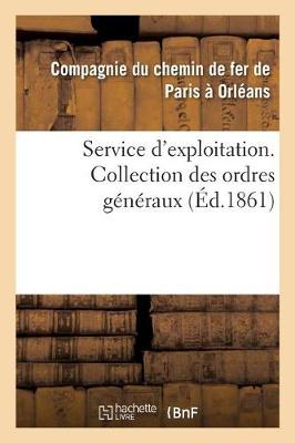 Service d'Exploitation. Collection Des Ordres G�n�raux - Sciences Sociales (Paperback)