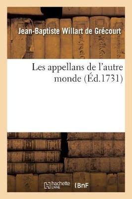 Les Appellans de l'Autre Monde - Litterature (Paperback)