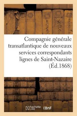 Rapports, de M. Thoinnet de la Turm�li�re, Loi Conc�dant � La Compagnie G�n�rale Transatlantique - Sciences Sociales (Paperback)