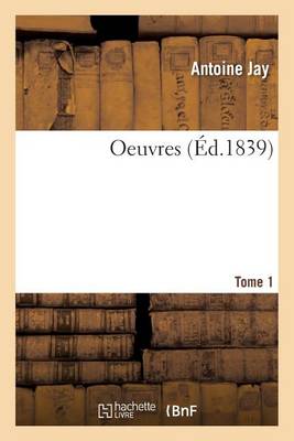 Oeuvres de M. A. Jay T01 - Sciences Sociales (Paperback)
