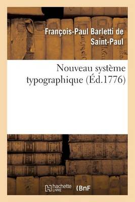 Nouveau Syst�me Typographique - Generalites (Paperback)