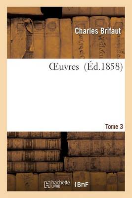 Oeuvres T. 3 - Litterature (Paperback)