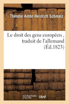 Le Droit Des Gens Europ�en - Sciences Sociales (Paperback)