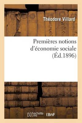 Premi�res Notions d'�conomie Sociale - Sciences Sociales (Paperback)