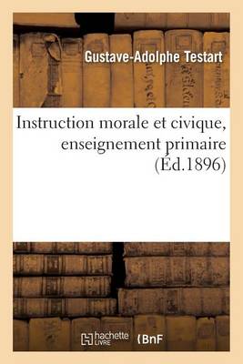 Instruction Morale Et Civique, Enseignement Primaire - Sciences Sociales (Paperback)