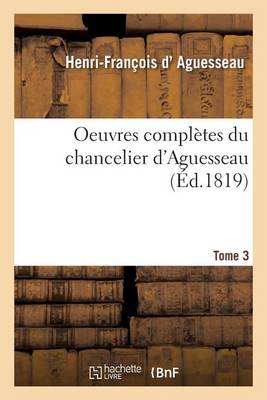 Oeuvres Completes Du Chancelier Tome 3 - Sciences Sociales (Paperback)