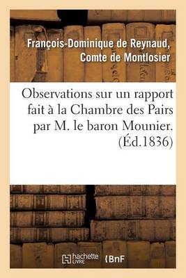 Observations Sur Un Rapport Fait � La Chambre Des Pairs, Au Nom d'Une Commission Sp�ciale - Generalites (Paperback)