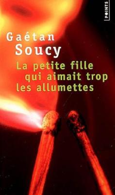 La Petite Fille Qui Aimait Trop Les Allumettes (Paperback)