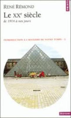 Le Xxe Siecle: De 1914 a Nos Jours (Paperback)