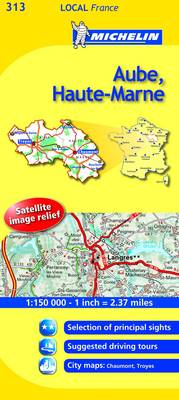 Aube, Haute-Marne - Michelin Local Maps No. 313 (Sheet map, folded)