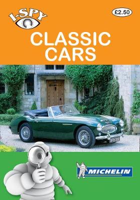 i-SPY Classic Cars - Michelin i-SPY Guides (Paperback)