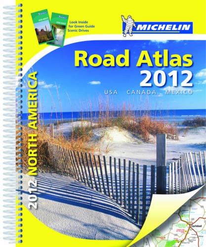 USA, Canada, Mexico 2012 Atlas - Michelin Tourist and Motoring Atlases (Spiral bound)